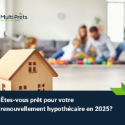 renouvellement hypothecaire 2025